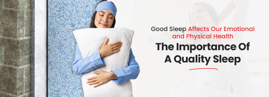 The Importance Of A Quality Sleep